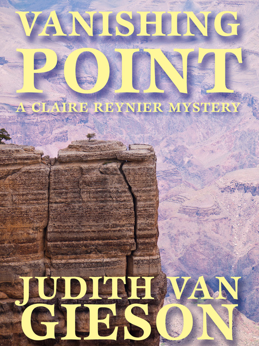 Title details for The Vanishing Point by Judith Van Gieson - Wait list